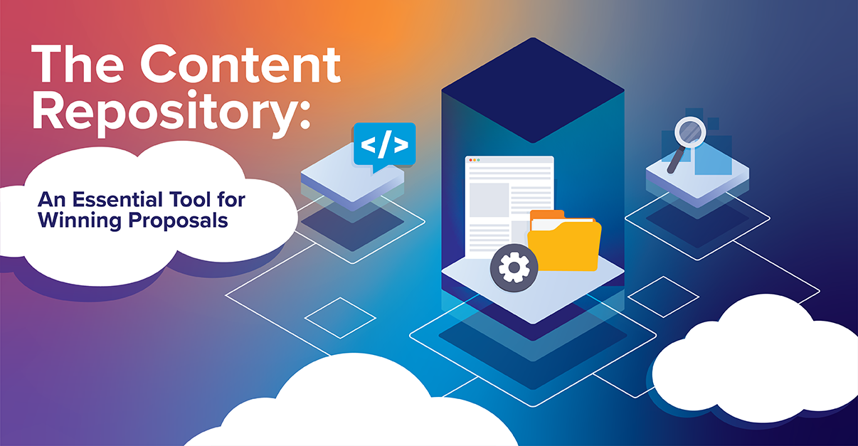 The Content Repository: An Essential Tool To Develop Winning Proposals